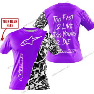 TOO FAST TO LIVE TOO YOUNG TO DIE - LIMITED EDITION - CUSTOM NAME - ALPINESTARS - PURPLE - T-SHIRT