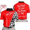 TOO FAST TO LIVE TOO YOUNG TO DIE - LIMITED EDITION - CUSTOM NAME - ALPINESTARS - RED - POLO SHIRT