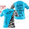 TOO FAST TO LIVE TOO YOUNG TO DIE - LIMITED EDITION - CUSTOM NAME - ALPINESTARS - SKY BLUE - T-SHIRT