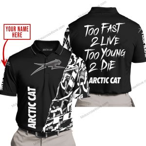 TOO FAST TO LIVE TOO YOUNG TO DIE - LIMITED EDITION - CUSTOM NAME - ARCTIC CAT - BLACK - POLO SHIRT