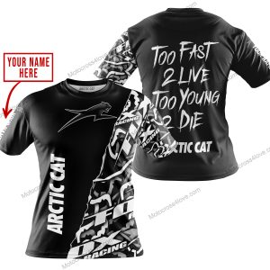 TOO FAST TO LIVE TOO YOUNG TO DIE - LIMITED EDITION - CUSTOM NAME - ARCTIC CAT - BLACK - T-SHIRT