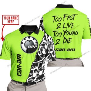 TOO FAST TO LIVE TOO YOUNG TO DIE - LIMITED EDITION - CUSTOM NAME - CAN AM - GREEN 1 - POLO SHIRT