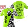 TOO FAST TO LIVE TOO YOUNG TO DIE - LIMITED EDITION - CUSTOM NAME - CAN AM - NEON - T-SHIRT