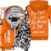 TOO FAST TO LIVE TOO YOUNG TO DIE - LIMITED EDITION - CUSTOM NAME - CAN AM - ORANGE - FLEECE ZIP HOOODIE