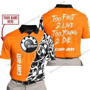TOO FAST TO LIVE TOO YOUNG TO DIE - LIMITED EDITION - CUSTOM NAME - CAN AM - ORANGE - POLO SHIRT