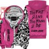 TOO FAST TO LIVE TOO YOUNG TO DIE - LIMITED EDITION - CUSTOM NAME - CAN AM - PINK 1 - FLEECE ZIP HOOODIE