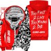 TOO FAST TO LIVE TOO YOUNG TO DIE - LIMITED EDITION - CUSTOM NAME - CAN AM - RED- FLEECE ZIP HOOODIE
