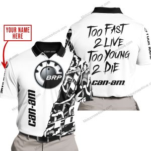TOO FAST TO LIVE TOO YOUNG TO DIE - LIMITED EDITION - CUSTOM NAME - CAN AM - WHITE - POLO SHIRT