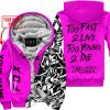TOO FAST TO LIVE TOO YOUNG TO DIE - LIMITED EDITION - CUSTOM NAME - FOX RACING - PINK - FLEECE ZIP HOOODIE