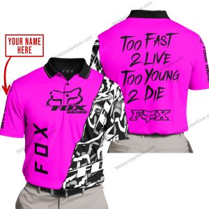 TOO FAST TO LIVE TOO YOUNG TO DIE - LIMITED EDITION - CUSTOM NAME - FOX RACING - PINK - POLO SHIRT