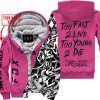 TOO FAST TO LIVE TOO YOUNG TO DIE - LIMITED EDITION - CUSTOM NAME - FOX RACING - PINK 1 - FLEECE ZIP HOOODIE
