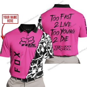 TOO FAST TO LIVE TOO YOUNG TO DIE - LIMITED EDITION - CUSTOM NAME - FOX RACING - PINK 1 - POLO SHIRT