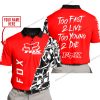 TOO FAST TO LIVE TOO YOUNG TO DIE - LIMITED EDITION - CUSTOM NAME - FOX RACING - RED - POLO SHIRT
