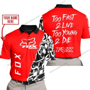 TOO FAST TO LIVE TOO YOUNG TO DIE - LIMITED EDITION - CUSTOM NAME - FOX RACING - RED - POLO SHIRT