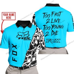 TOO FAST TO LIVE TOO YOUNG TO DIE - LIMITED EDITION - CUSTOM NAME - FOX RACING - SKY BLUE - POLO SHIRT