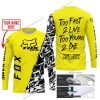 TOO FAST TO LIVE TOO YOUNG TO DIE - LIMITED EDITION - CUSTOM NAME - FOX RACING - YELLOW - JERSEY