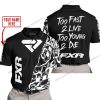 TOO FAST TO LIVE TOO YOUNG TO DIE - LIMITED EDITION - CUSTOM NAME - FXR - BLACK - POLO SHIRT
