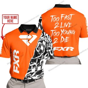 TOO FAST TO LIVE TOO YOUNG TO DIE - LIMITED EDITION - CUSTOM NAME - FXR - ORANGE - POLO SHIRT