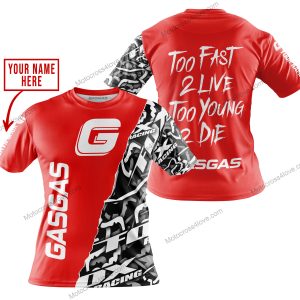 TOO FAST TO LIVE TOO YOUNG TO DIE - LIMITED EDITION - CUSTOM NAME - GAS GAS - RED - T-SHIRT