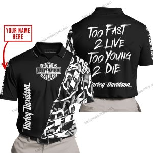 TOO FAST TO LIVE TOO YOUNG TO DIE - LIMITED EDITION - CUSTOM NAME - HARLEY-DAVIDSON - BLACK - POLO SHIRT
