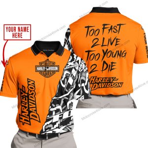 TOO FAST TO LIVE TOO YOUNG TO DIE - LIMITED EDITION - CUSTOM NAME - HARLEY-DAVIDSON - ORANGE - POLO SHIRT