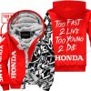 TOO FAST TO LIVE TOO YOUNG TO DIE - LIMITED EDITION - CUSTOM NAME - HONDA - RED - FLEECE ZIP HOOODIE