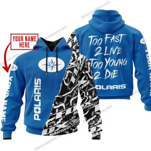 TOO FAST TO LIVE TOO YOUNG TO DIE - LIMITED EDITION - CUSTOM NAME - POLARIS - BLUE