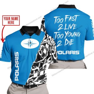 TOO FAST TO LIVE TOO YOUNG TO DIE - LIMITED EDITION - CUSTOM NAME - POLARIS - BLUE - POLO SHIRT