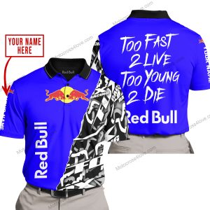 TOO FAST TO LIVE TOO YOUNG TO DIE - LIMITED EDITION - CUSTOM NAME - RED BULL - BLUE - POLO SHIRT