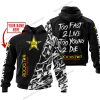 TOO FAST TO LIVE TOO YOUNG TO DIE - LIMITED EDITION - CUSTOM NAME - ROCKSTAR - BLACK