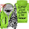 TOO FAST TO LIVE TOO YOUNG TO DIE - LIMITED EDITION - CUSTOM NAME - FLY RACING - GREEN 1 - FLEECE ZIP HOOODIE