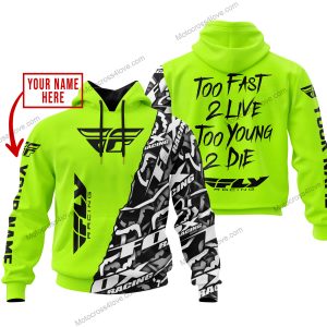 TOO FAST TO LIVE TOO YOUNG TO DIE - LIMITED EDITION - CUSTOM NAME - FLY RACING - NEON