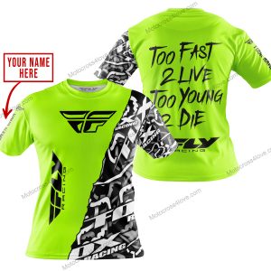 TOO FAST TO LIVE TOO YOUNG TO DIE - LIMITED EDITION - CUSTOM NAME - FLY RACING - NEON - T-SHIRT