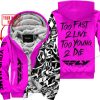 TOO FAST TO LIVE TOO YOUNG TO DIE - LIMITED EDITION - CUSTOM NAME - FLY RACING - PINK - FLEECE ZIP HOOODIE