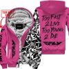 TOO FAST TO LIVE TOO YOUNG TO DIE - LIMITED EDITION - CUSTOM NAME - FLY RACING - PINK 1 - FLEECE ZIP HOOODIE