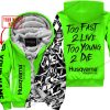 TOO FAST TO LIVE TOO YOUNG TO DIE - LIMITED EDITION - CUSTOM NAME - HUSQVARNA - GREEN - FLEECE ZIP HOOODIE