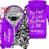 TOO FAST TO LIVE TOO YOUNG TO DIE - LIMITED EDITION - CUSTOM NAME - HUSQVARNA - PURPLE - FLEECE ZIP HOOODIE