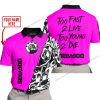 TOO FAST TO LIVE TOO YOUNG TO DIE - LIMITED EDITION - CUSTOM NAME - SEA DOO - PINK - POLO SHIRT