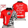 TOO FAST TO LIVE TOO YOUNG TO DIE - LIMITED EDITION - CUSTOM NAME - SEA DOO - RED - POLO SHIRT