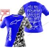 TILL THE FUCKIN FREAKIN TRAINING WHEEL FALL OFF - LIMITED EDITION - CUSTOM NAME - ALPINESTARS - BLUE - T-SHIRT