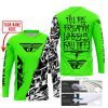 TILL THE FUCKIN FREAKIN TRAINING WHEEL FALL OFF - LIMITED EDITION - CUSTOM NAME - FLY RACING - GREEN - JERSEY