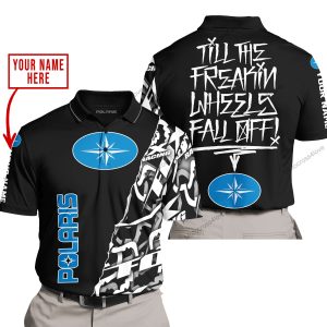 TILL THE FUCKIN FREAKIN TRAINING WHEEL FALL OFF - LIMITED EDITION - CUSTOM NAME - POLARIS - BLACK - POLO SHIRT