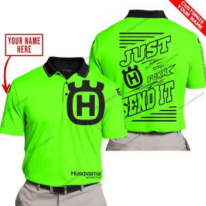 PREMIUM JUST FCKN GONNA SEND IT – CUSTOM NAME – HUSQVARNA - GREEN - POLO