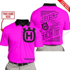 PREMIUM JUST FCKN GONNA SEND IT – CUSTOM NAME – HUSQVARNA - PINK - POLO