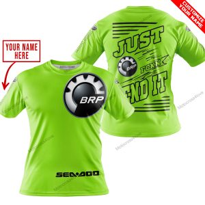 PREMIUM JUST FCKN GONNA SEND IT – CUSTOM NAME – SEA DOO - GREEN 1 - T-SHIRT