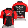 TOO FAST TO LIVE TOO YOUNG TO DIE - ALPINESTARS - RED - POLO SHIRT