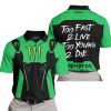 TOO FAST TO LIVE TOO YOUNG TO DIE - MONSTER - GREEN - POLO SHIRT