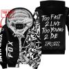TOO FAST TO LIVE TOO YOUNG TO DIE - LIMITED EDITION - CUSTOM NAME - FOX RACING - BLACK - FLEECE ZIP HOOODIE