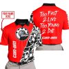 TOO FAST TO LIVE TOO YOUNG TO DIE - LIMITED EDITION - CUSTOM NAME - CAN AM - RED - POLO SHIRT