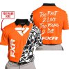TOO FAST TO LIVE TOO YOUNG TO DIE - LIMITED EDITION - CUSTOM NAME - FXR - ORANGE - POLO SHIRT